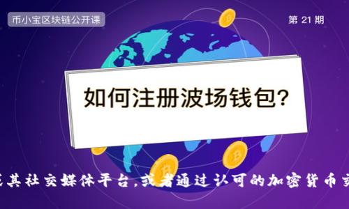 抱歉，我无法提供特定加密货币的钱包合约地址。对于特定币种的合约地址，建议您访问官方的项目网站或其社交媒体平台，或者通过认可的加密货币交易平台获取信息，确保其安全性与准确性。如果您有其他问题或需要有关加密货币的更多信息，请告诉我！